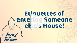 Etiquettes of entering Someone else’s House!